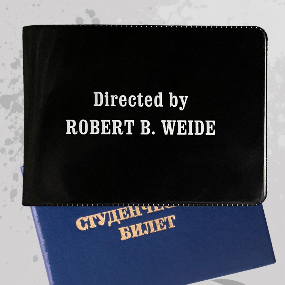 Обложка для студенческого билета «Directed by Robert B Weide»